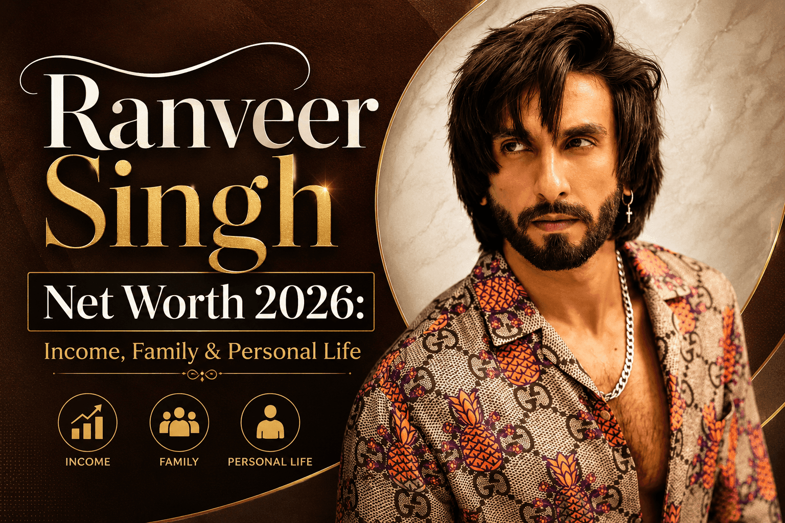 Ranveer Singh Net Worth 2026: Income, Family & Personal Life