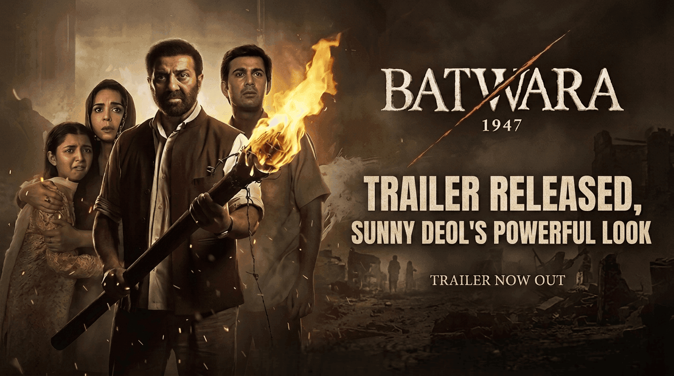 Batwara 1947 Trailer: Sunny Deol’s Partition Drama Out