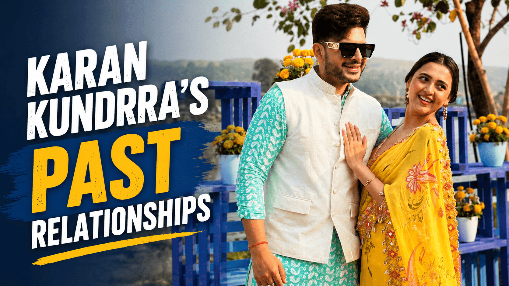Who Did Karan Kundrra Date Before Tejasswi Prakash?