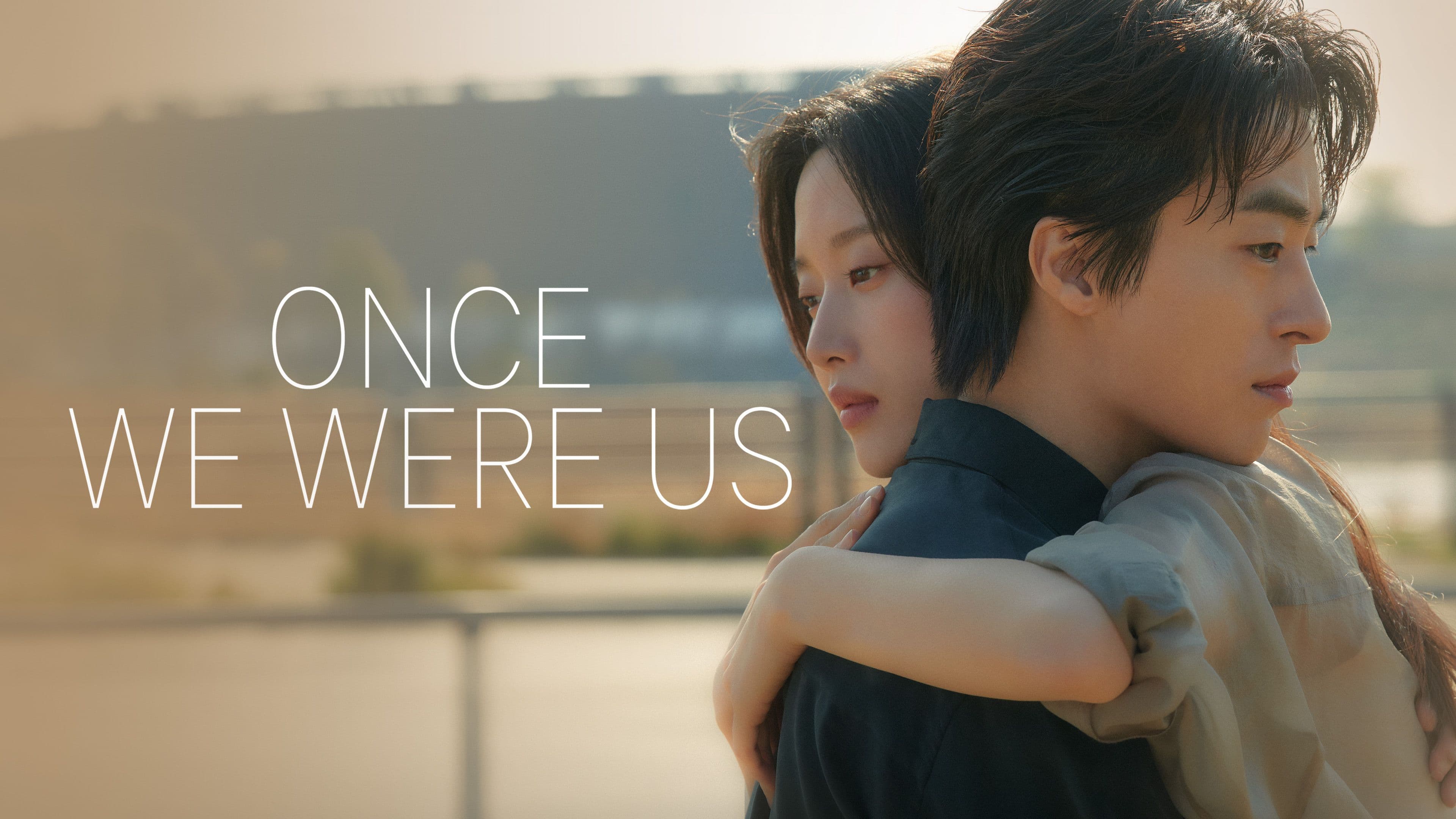 4 Reasons Once We Were Us Is Worth Watching