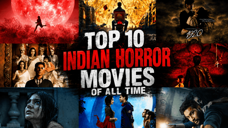 Top 10 Indian Horror Movies Of All Time